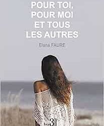 « Pour Toi, Pour Moi et Tous les Autres »